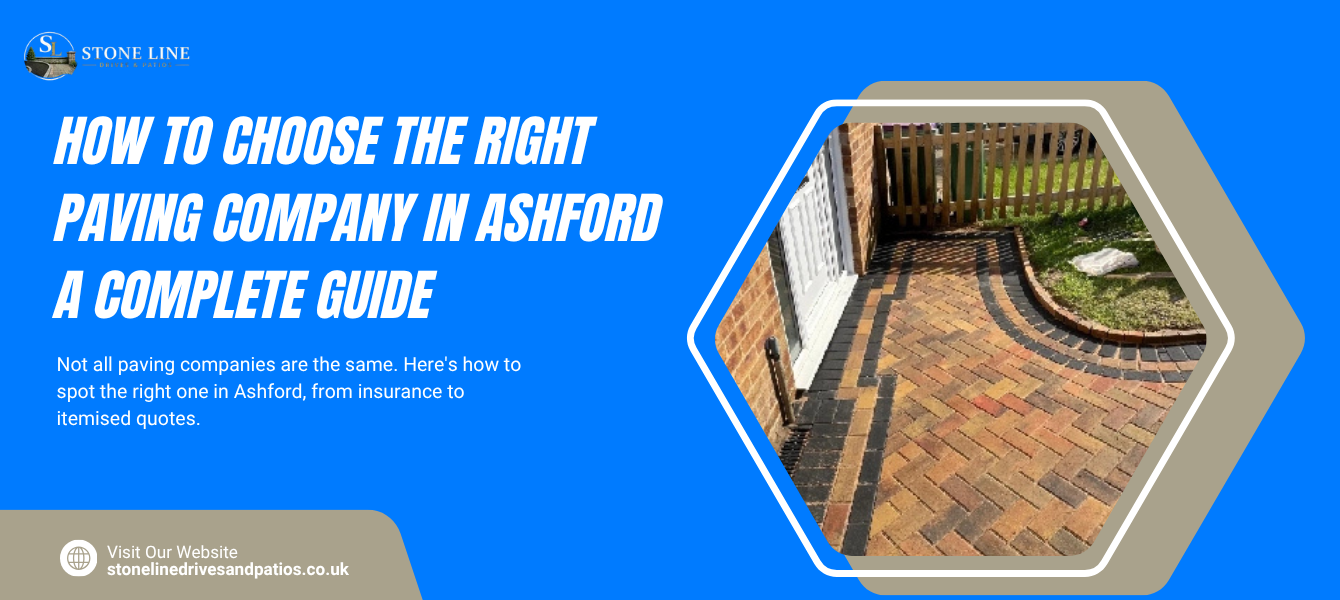 How to Choose the Right Paving Company in Ashford: A Complete Guide